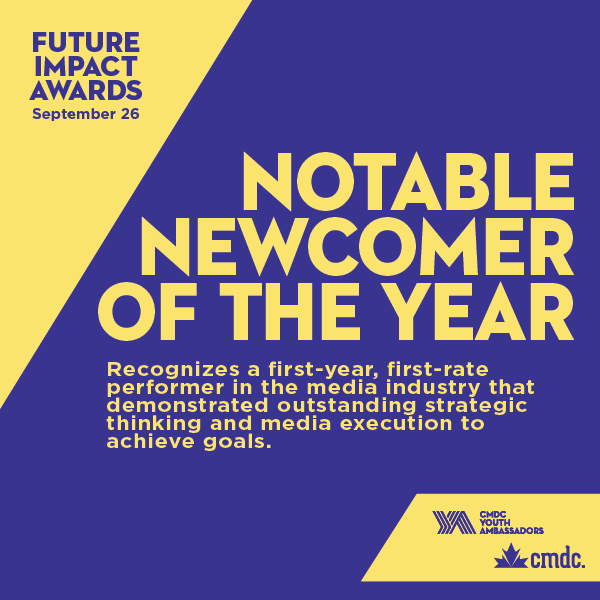 CMDCCanada's tweet photo. Call For Nominations! Time to nominate the brightest young minds shaping the future of media at this year’s Future Impact Awards is running out. To recognize a deserving up-and-comer, nominate them (or purchase tickets to the event on September 26) here: https://t.co/m5DE6y2fco https://t.co/kZNuclOMDS
