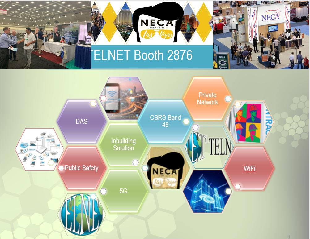 TelNet_Inc's tweet image. Look Forward to see you at NECA 2019, Las Vegas