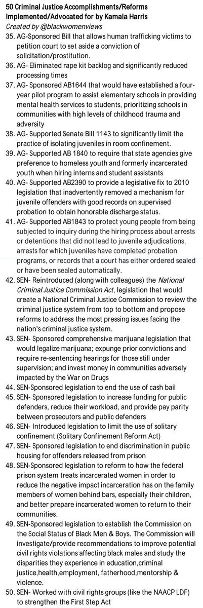 For easy sharing, here is the list of 50 things  #Kamala has done to advance  #CriminalJusticeReform as a public servant. The tweet thread provides more details on the items listed.  #Kamala2020  #KamalaHarris2020  #KamalaHarris