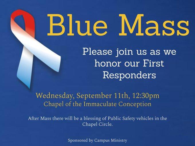 Please join us tomorrow as we honor the public safety officers and emergency medical service members who serve and protect the University of Dayton community. The "Blue Mass" will be followed by a blessing of public safety vehicles in front of the chapel.