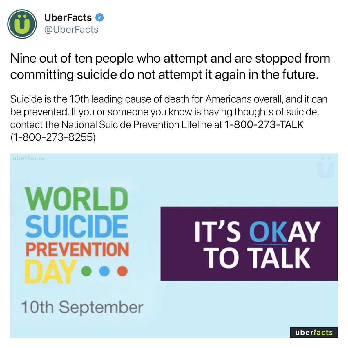 UberFacts's tweet image. Today is #WorldSuicidePreventionDay.

On average, one person dies from suicide every 40 seconds. If you or someone you know is struggling, ask for help... it&apos;s okay to talk about it.