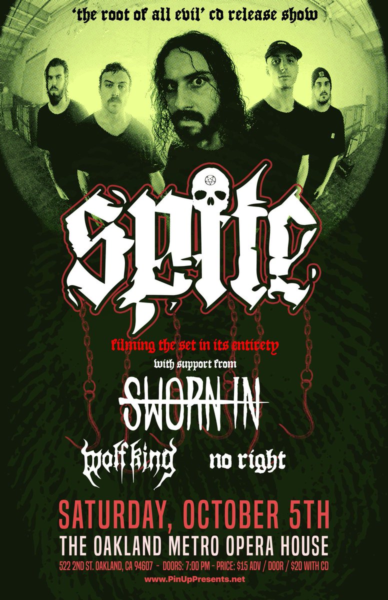 PinUpPresents's tweet photo. SPITE CD RELEASE SHOW!!! 
@ the Oakland Metro Opera House Saturday, October 5th! 

@SPITEca  @swornin  @wolfkingca @NoRightXXX 

Doors @ 7pm
$15 advanced/door
$20 with CD 

See you there!
#PinUpPresents #PinUpNorCal #PinupProductions https://t.co/5yY0WCkyaA