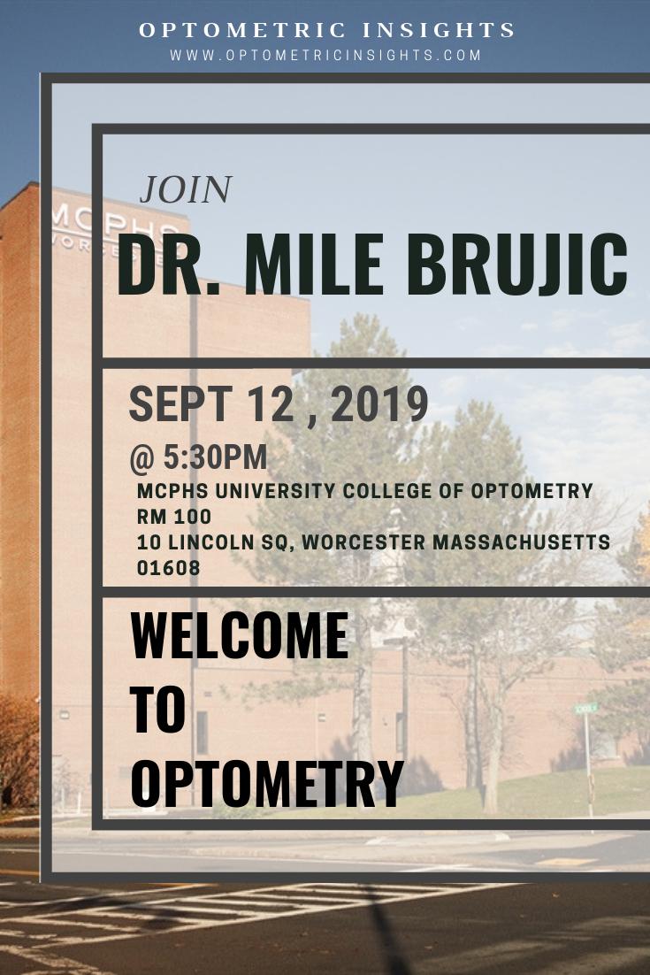 Optominsights's tweet image. WHAT: Live Talk from Dr. MILE BRUJIC
When: THURSDAY, September 12, 2019 @ 5.30 PM
Where: MCPHS University, College of Optometry
Rm 100 No. 10 Lincoln sq. Worcester, Massachusetts 01608
Please SHARE and TAG your friends :-)
#AccelerateSuccess #OptometricInsights