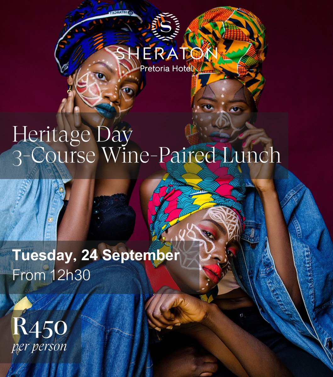 Celebrate Heritage Day with us! Join us for a 3-course paired lunch. For Reservations, please contact Paseka on 0124299481 or Paseka.Matjila@sheratonpretoria.com #HeritageDay #lunch #luxury #family #Pretoria #wine #holiday