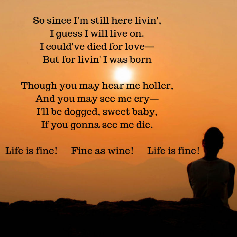 up_divine's tweet photo. Is there anyone, you need to send this message to? Send this now, or tag them here. Tomorrow might be too late.
Tell them life is fine, fine as wine!
.
.
.
#updivine #updivineyourvibes #lifeisfine #LangstonHughes #poetry #poem #poems #poetrycommunity https://t.co/Gr0cUcqPbF