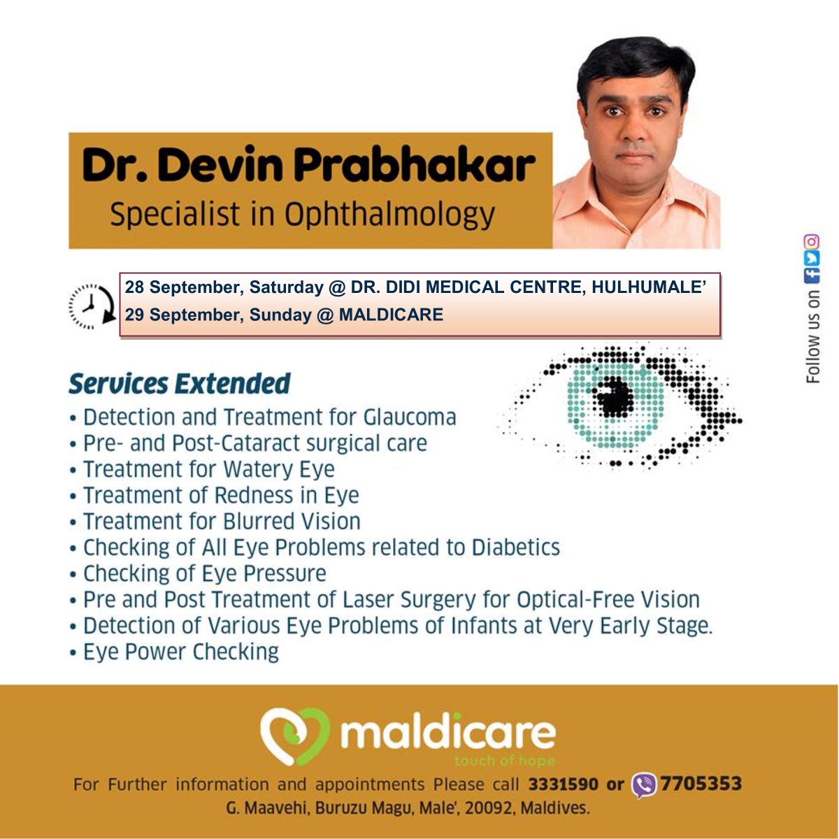 maldicare's tweet photo. The next visit of international visiting consultant EYE SPECIALIST, Dr. Devin Prabhakar FRCS to MaldiCare Clinic, Male', #Maldives is on 28th September Saturday in DR. DIDI Dental and Medical centre, HulhuMale' and 29th September 2019 in MaldiCare . call 7705353, 3331590. https://t.co/bq6bPk2JE6