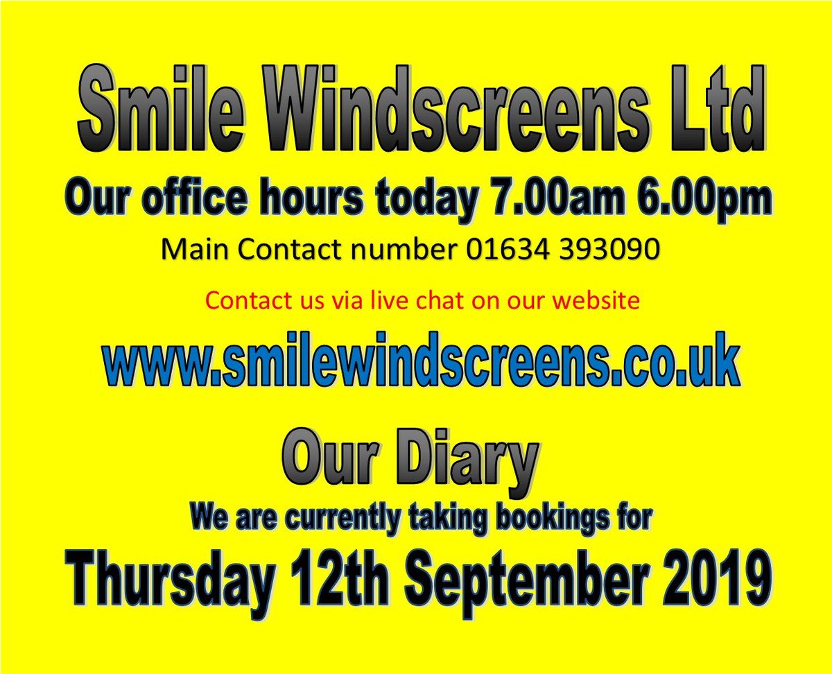SmileWindscreen's tweet photo. Contact details, opening hours and diary availability for Wednesday the 12th of September 2019 https://t.co/DozI0OtpH9