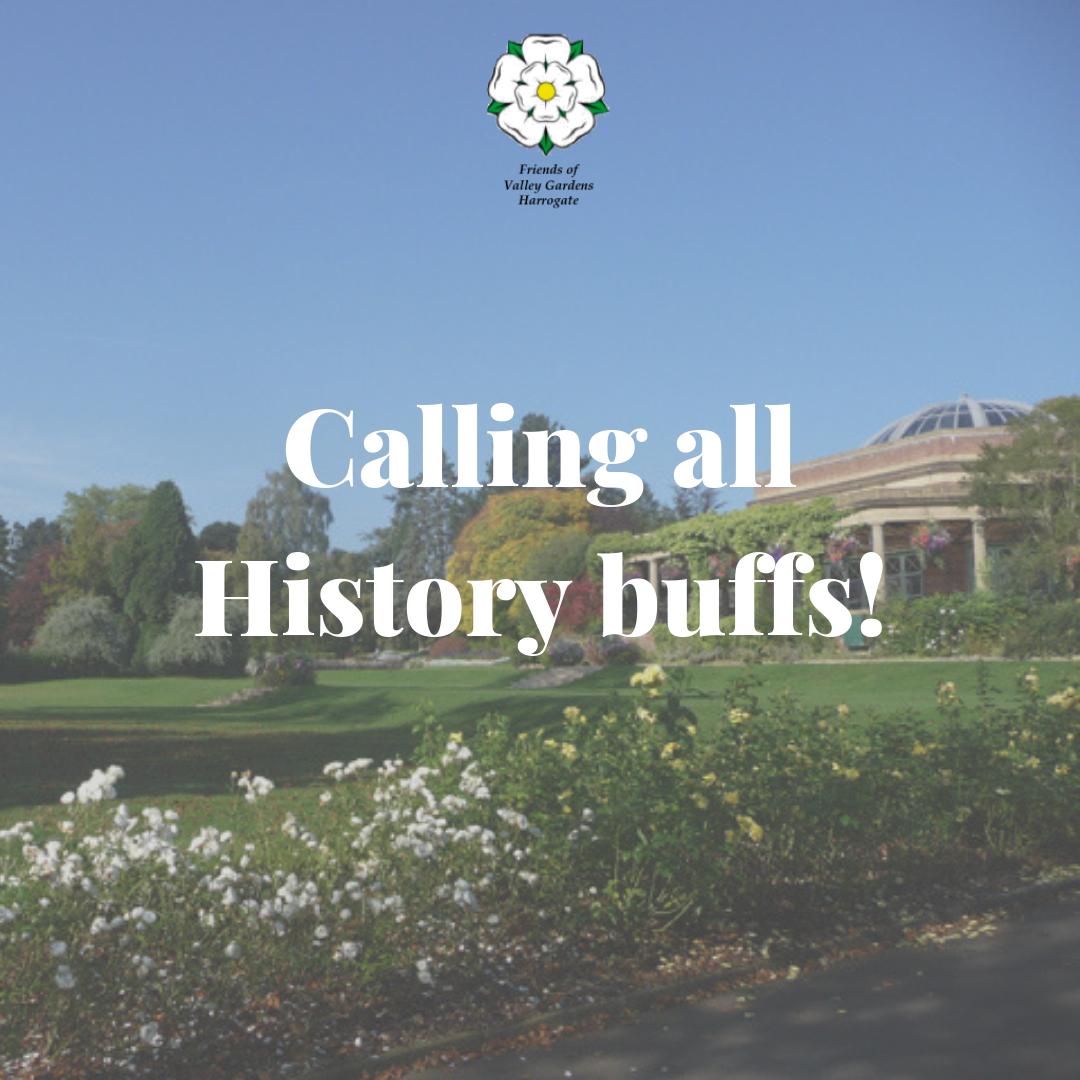 We're always on the lookout for new members of our team. If you're interested in history, why not volunteer to give historical tours of the Valley Gardens?