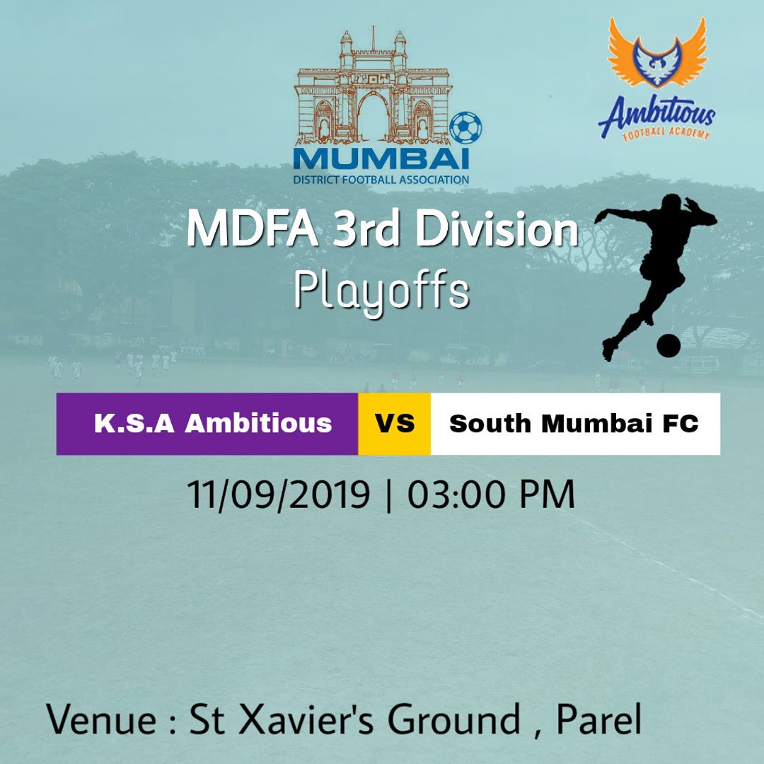 ambitiousfa's tweet photo. KSA Ambitious is set to lock horns against South Mumbai FC in the playoffs for the MDFA 3rd Division championship. 
St. Xavier Ground Parel

TIME: 3:00 PM https://t.co/WEvzITNt1t