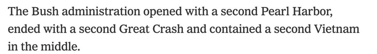 Years later, I wrote of the George W. Bush administration  https://www.nytimes.com/2013/10/20/books/review/peter-bakers-days-of-fire.html 1/n