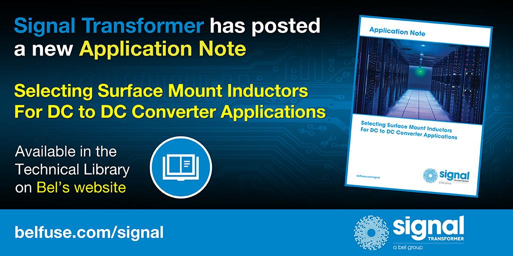 Sig_Transformer's tweet image. Available Now: #SignalTransformer&apos;s Latest Application Note: Selecting Surface Mount Inductors for DC to DC Converter Applications. Download it here: bit.ly/2lMAeUn Visit Bel&apos;s Technical Library here: bit.ly/2FfKyKY #BelFuse #WhitePaper #AppNote #SMDInductors