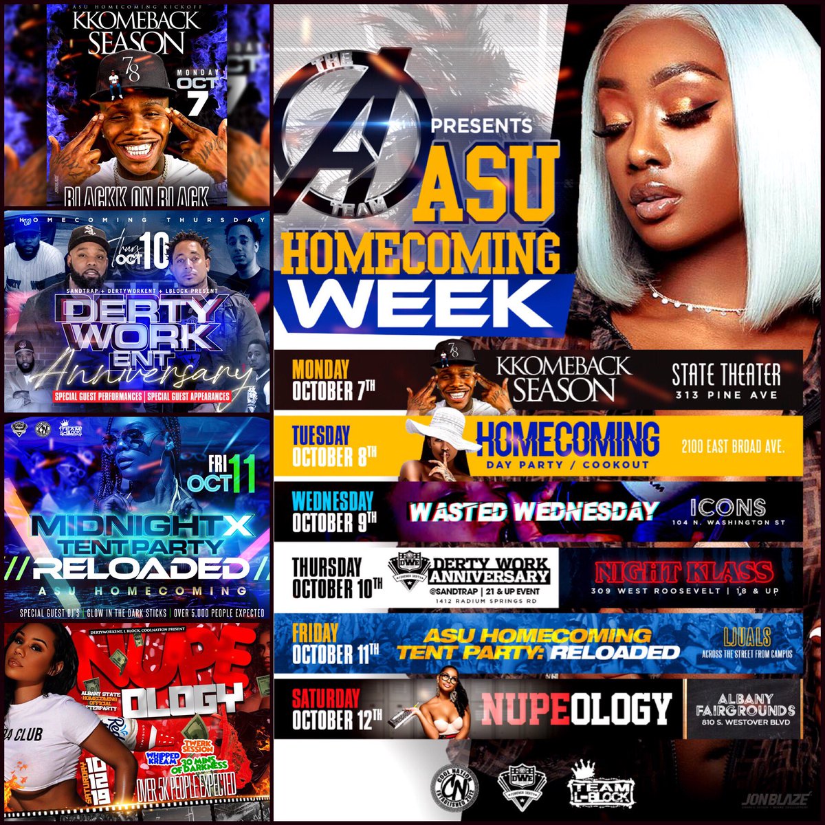 LBlockASU's tweet photo. #ATeam #ASUHomecoming Line Up
10/7 #BlackkOut โ #StateTheater
10/8 #DayParty X #CookOut ๐ญ๐
10/9 #WastedWednesday ๐ฅ๐คค๐ฅด
10/10 #DertyWorkAnniversary 21+
10/10 #NightKlass โฆ๏ธ18+
10/11 #Legendary #MidnightX #TentParty RELOADED
10/12 #Nupeology ๐น #Fairgrounds
@LBlockASU https://t.co/SPXATqJFW9