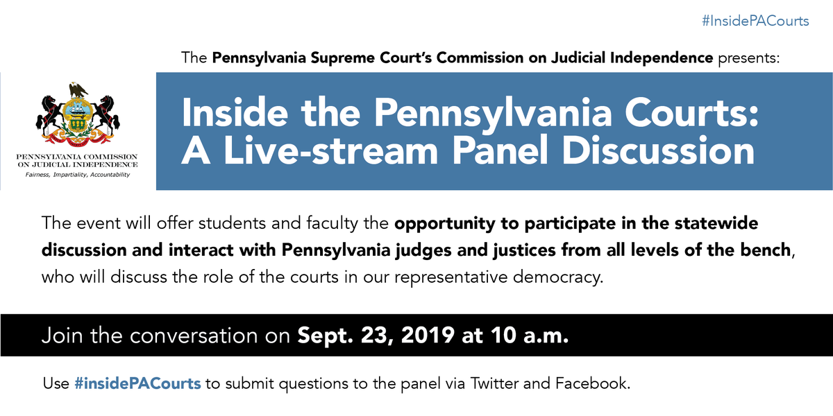PACourts's tweet photo. The PA Supreme Court Commission on Judicial Independence will host an interactive panel discussion to educate students and the public about the work and role of the courts on Sept. 23. It will be live-streamed to a selection of schools statewide &amp; to the public via Facebook live https://t.co/dViIgzBhqw