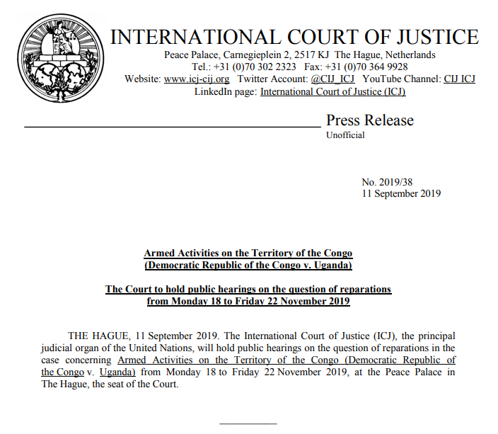 CIJ_ICJ's tweet photo. PRESS RELEASE: the #ICJ will hold public hearings on the question of reparations in the case concerning Armed Activities on the Territory of the Congo (#DRC v. #Uganda) from Monday 18 to Friday 22 November 2019 https://t.co/El1y0nPGdt https://t.co/jJguDrp5zF