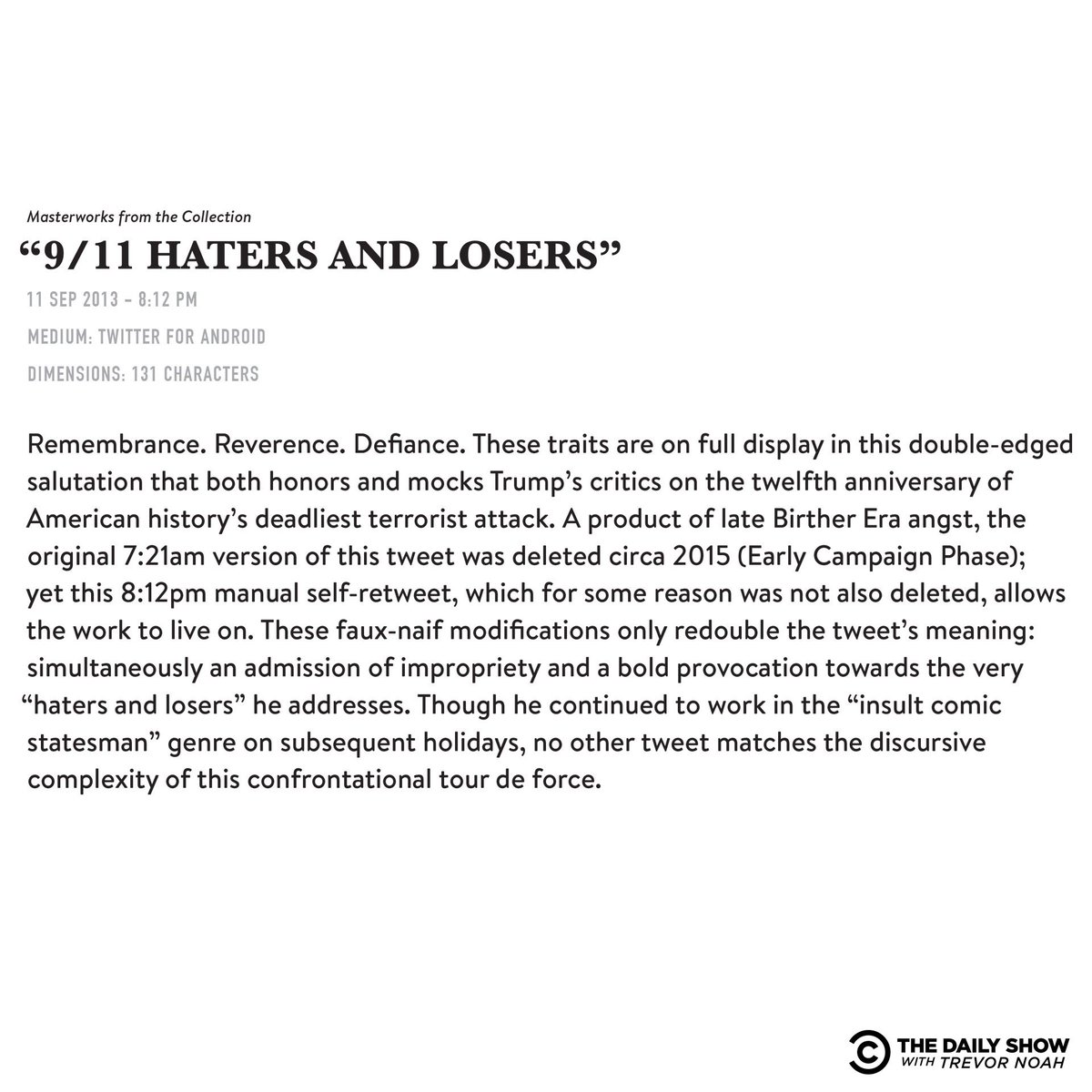 TheDailyShow's tweet image. Six years ago today, Donald Trump tweeted this heartfelt message on 9/11. 

It is forever memorialized in The Daily Show's Donald J. Trump Presidential Twitter Library #DailyShowLibrary