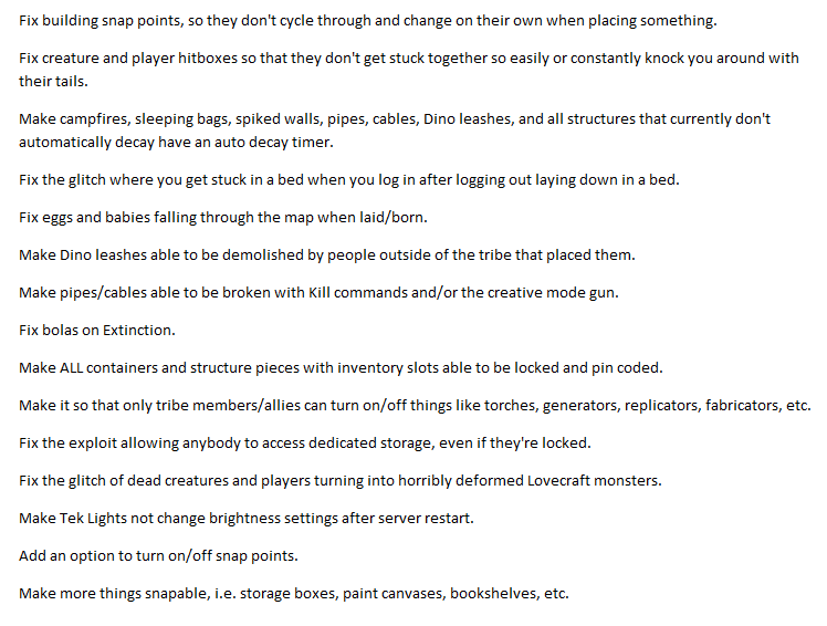 DomiNATION_Ark's tweet photo. Hey @ComplexMinded and @survivetheark, here is a list of things our community has agreed that we'd like to see addressed and fixed in the game. Hope you can use this info to make things better. Please #FixArk so we can continue to #PlayArk and enjoy doing so. Cheers. https://t.co/TlnIczFdDh