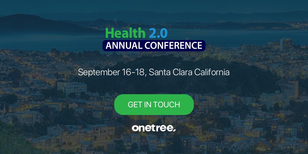 See you next week at Health 2.0 Annual Conference! 

Know our work: onetree.com  

#Health2con
