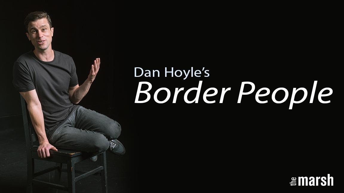 This Friday and Saturday, come visit the border with us and see what makes us all different AND the same.

Dan Hoyle's 'Border People', now through Oct 26!

Tix and info - bit.ly/2X5Bx2T

<a href="/danhoyle/">Dan Hoyle</a>