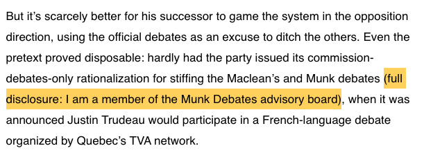 But it’s scarcely better for his successor to game the system in the opposition direction, using the official debates as an excuse to ditch the others. Even the pretext proved disposable: hardly had the party issued its commission-debates-only rationalization for stiffing the Maclean’s and Munk debates (full disclosure: I am a member of the Munk Debates advisory board), when it was announced Justin Trudeau would part