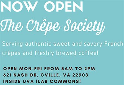 Visit The Crepe Society in the lobby of the iLab space on Nash Drive for savory and sweet crepes on weekdays from 8am-2pm.