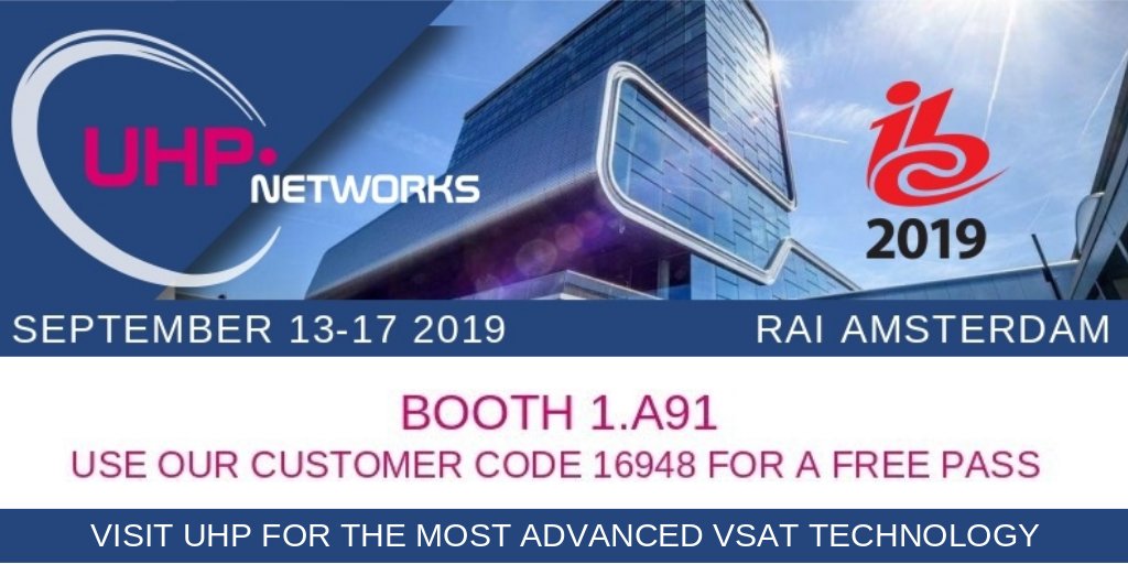 Visit UHP Networks at IBC 2019 at the RAI Convention Centre in Amsterdam, Booth 1.A91. Contact communications@uhp.net to book a meeting. #IBC2019 #VSAT