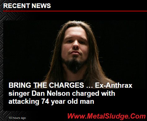 cskkdfgr's tweet photo. BRING THE CHARGES ... Former @Anthrax singer Dan Nelson charged with attacking 74 year old man c/o @consequence #DanNelson #ExAnthrax #BringTheCharges #HugeFingIdiot #ChargedForAssaultingElderlyMan #PieceOfShhh @MetalSludge #MetalSludge
https://t.co/XZXFk159ai https://t.co/dBgQH0sgsA