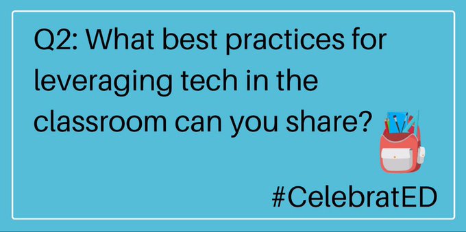 MrNunesteach's tweet image. Q2: What best practices for leveraging tech in the classroom can you share?

#CelebratED