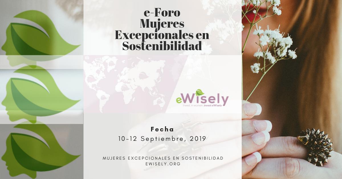 ¡Participa en el Foro en línea‘ Mujeres Excepcionales en Sostenibilidad 2019’, disponible en el siguiente link:
ewisely.weebly.com/eforum-2019.ht…
#Mujeresensostenibilidad #ODS