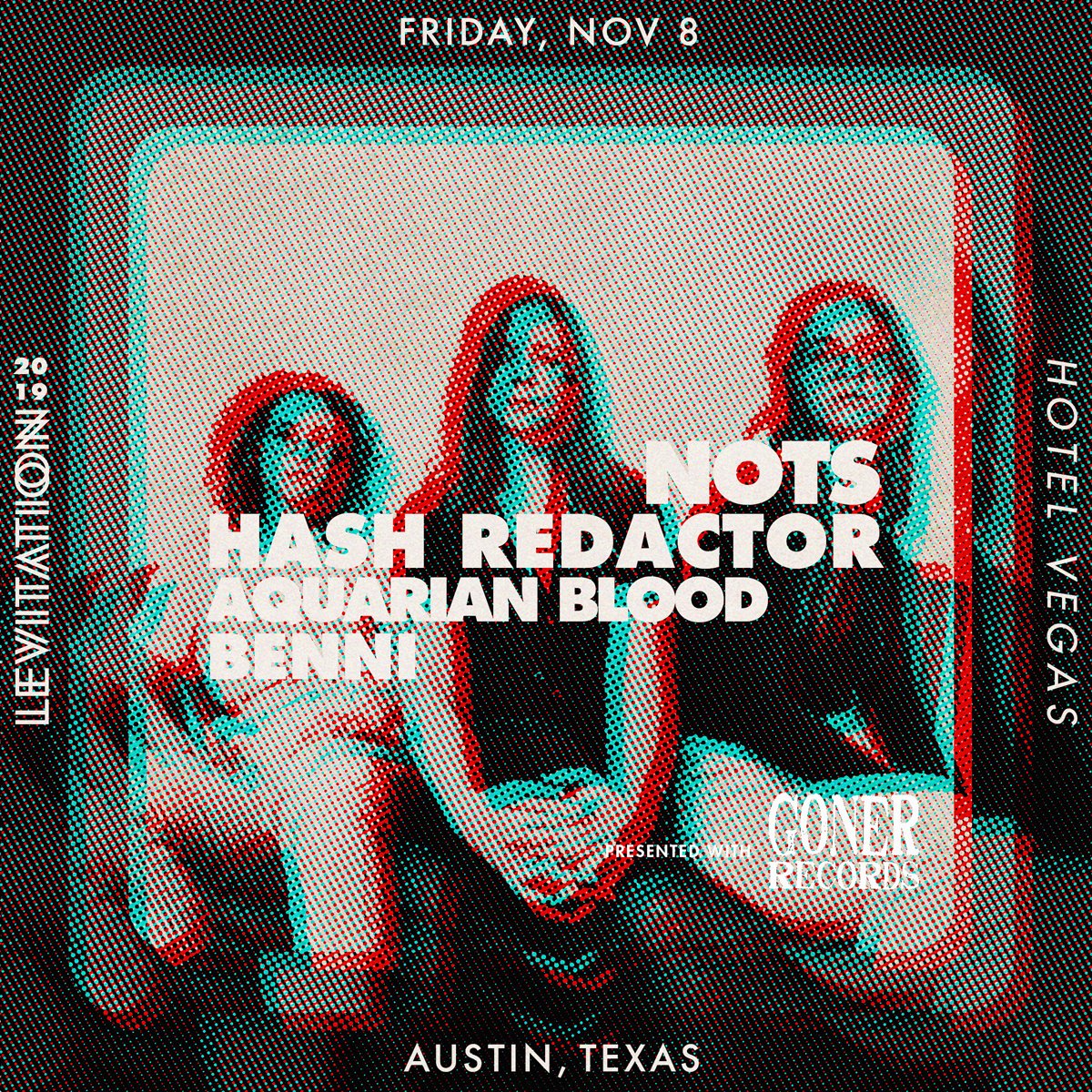 ▫️ <a href="/gonerrecords/">Goner Records</a> presents <a href="/NOTSMEMPHIS/">NOTS</a>, Aquarian Blood, <a href="/hash_redactor/">Hash Redactor</a>, and Benni! Friday night NOV 8 at <a href="/HotelVegasATX/">HOTEL VEGAS</a>! Tickets on sale at bit.ly/LEVITATION