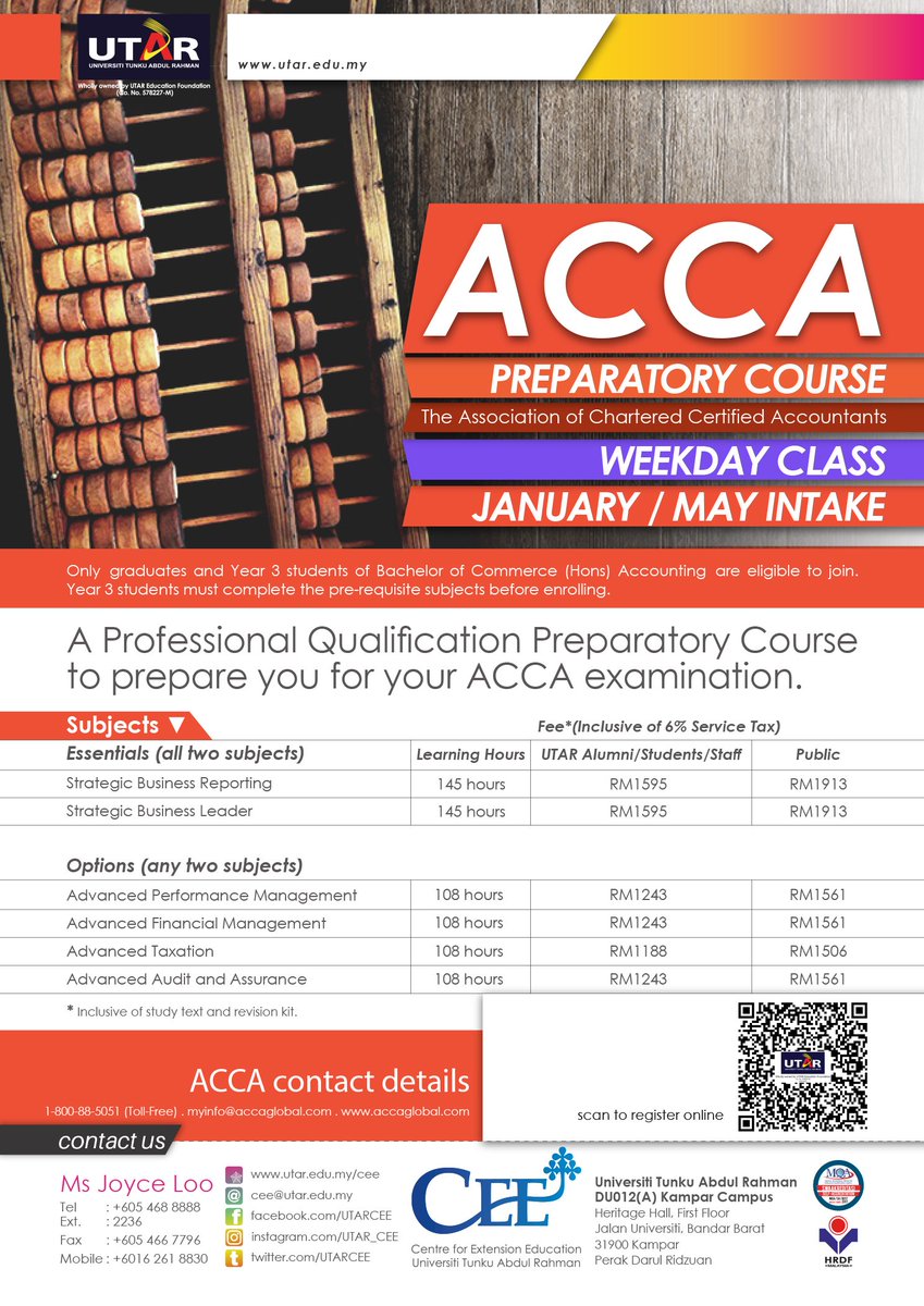 ACCA Preparatory Course (Intake: 13 January 2020) - UTAR Kampar Campus

Intake Date : 13 January 2020
Time : 9.00am - 12.00pm / 9.00am - 1.00pm / 1.00pm - 5.00pm
Venue : UTAR Kampar
Online Registration: bit.ly/2lGfiOZ

Warm regards,
CENTRE FOR EXTENSION EDUCATION