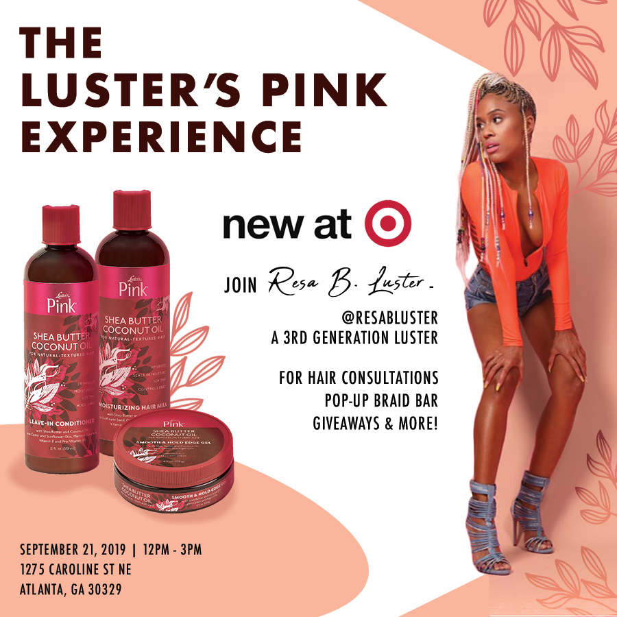LustersPINK's tweet photo. We're bringing the #LustersPink experience to @Target in #Atlanta (1275 Caroline St NE) on Saturday, September 21st! 

Join us from 12pm - 3pm for hair consultations, a pop-up braid bar, giveaways and MORE! https://t.co/Tq7Q0GnDpd