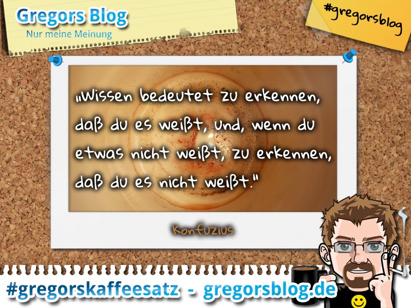 gregorsblog's tweet photo. #gregorskaffeesatz #Zitat #Wissen #NichtWissen #Erkennen #Bewusstsein #Konfuzius

https://t.co/aLEa6Yotq8 https://t.co/Pa0UE5b3FM