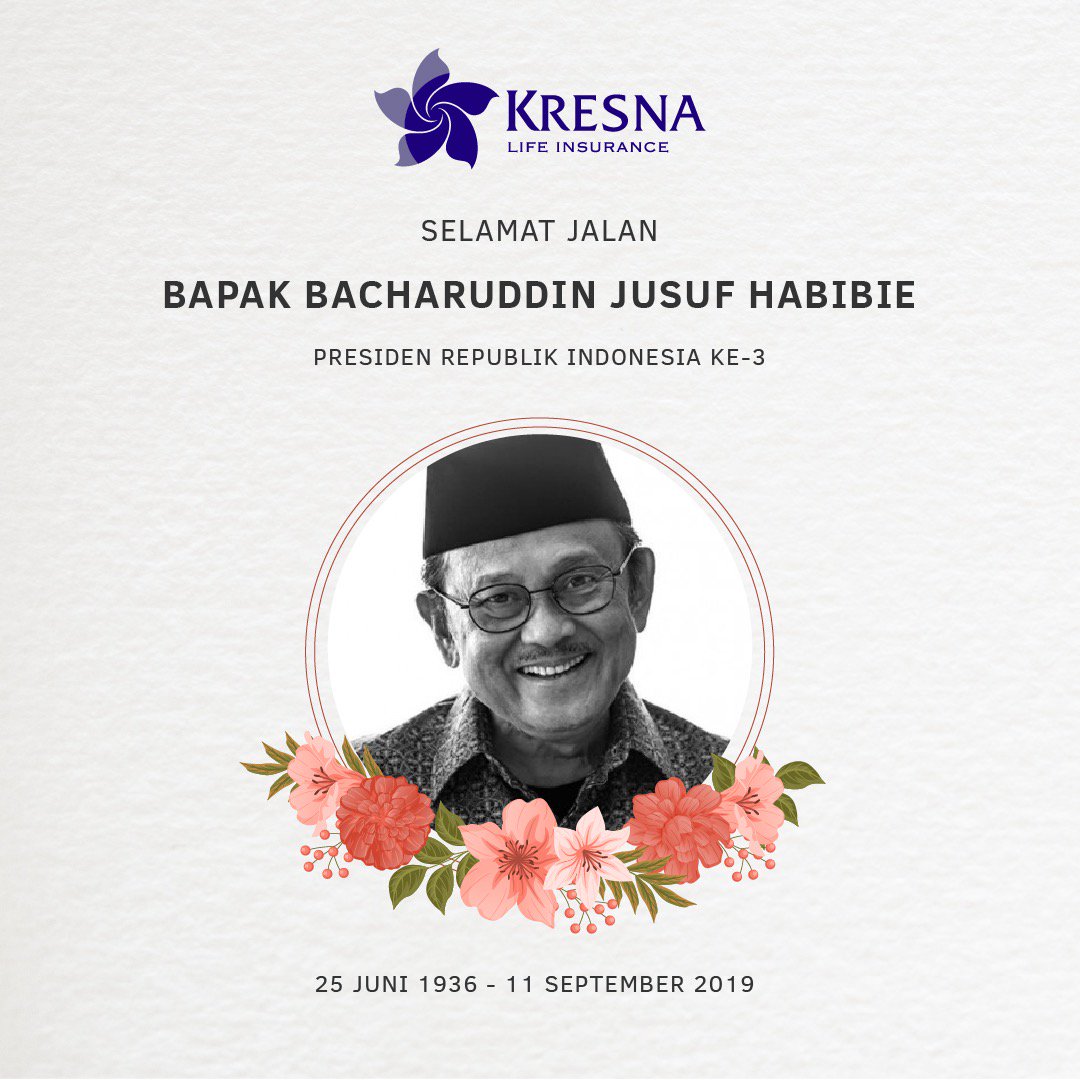 KresnaLifeID's tweet photo. Segenap Jajaran Direksi, Komisaris dan karyawan PT Asuransi Jiwa Kresna turut berduka cita atas meninggalnya Presiden RI ke-3 Bapak BJ Habibie pada hari Rabu, 11 September 2019. Terima kasih atas cinta dan dedikasimu untuk negeri. https://t.co/0lh3KI0nq3