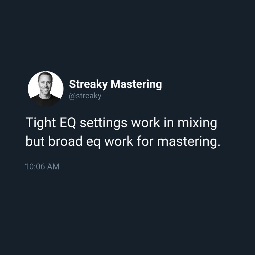StreakyAcademy's tweet image. Mastering EQ Is Better In Broad Strokes.

#masteringtips #audioengineertip #mastering #mixing #music #masteringstudio #audioengineer #sound #streakymastering #quote #masteringtip #mixingandmastering #masteringguru