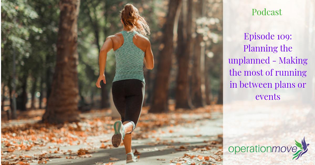 opmovecoaching's tweet photo. Episode 109: Planning the unplanned – Making the most of running in between plans or events https://t.co/Yesl77sNOU https://t.co/TcgMHjGvcT