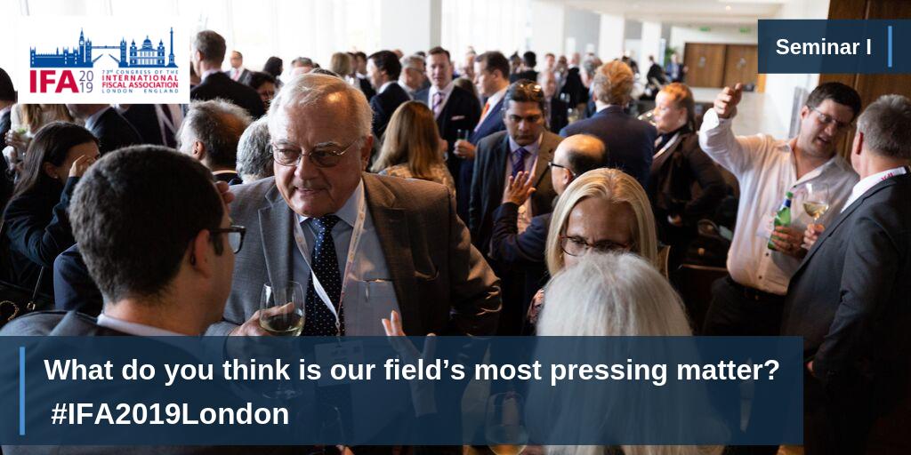 Share your thoughts on the latest developments in the world of international taxation. What do you think is our field’s most crucial matter? #IFA2019London