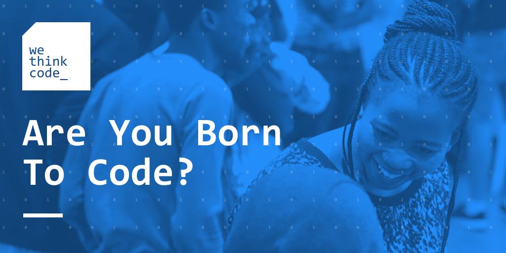 wethinkcode's tweet image. How does a two year, tuition-free software engineering course, including a corporate internship and a job placement on completion sound to you? If you think you are #BornToCode apply now to join our 2020 cohort! bit.ly/2FRHcji