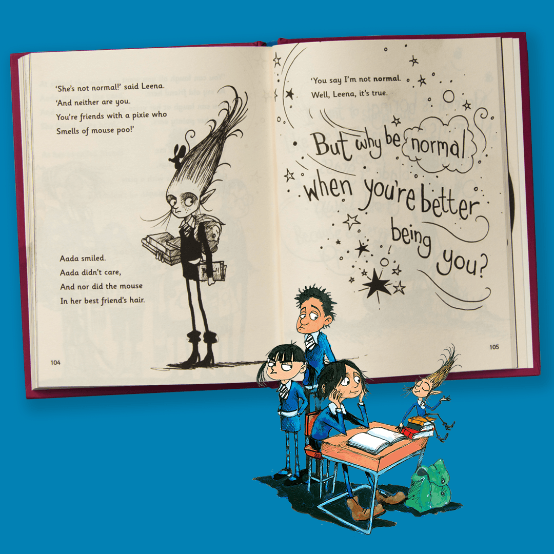 Spread from The Truth Pixie Goes to School. "But why be normal / When you’re better being you?”