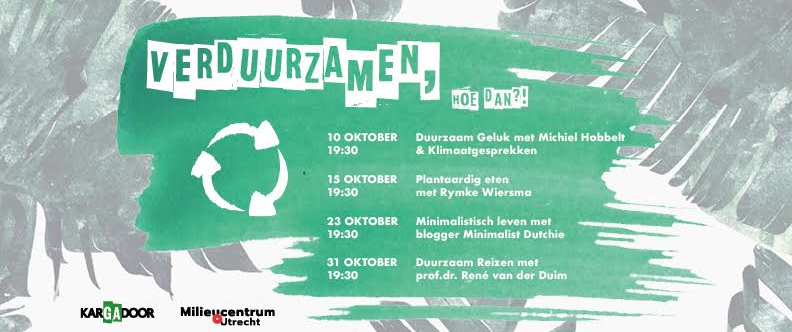 De Kargadoor en Milieucentrum Utrecht organiseren een reeks van vier lezingen over duurzaamheid. De eerste gaat van start op 10 oktober, de Dag van de Duurzaamheid! Over  geluk en duurzamer leven met een workshop door klimaatcoaches die tips geven.
mcu.nl/verduurzamen-h…