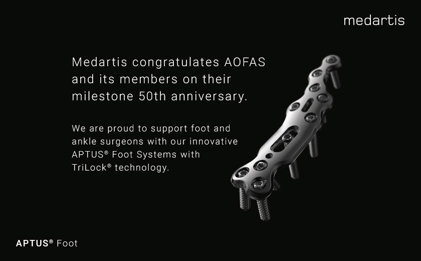 Medartis_Global's tweet photo. Medartis congratulates @AOFAS and its members for its milestone 50th anniversary! Stop by our booth #343 and see how we support advancements in foot and ankle surgery. #APTUSFoot #AOFAS19 https://t.co/7k8CBZbFtx