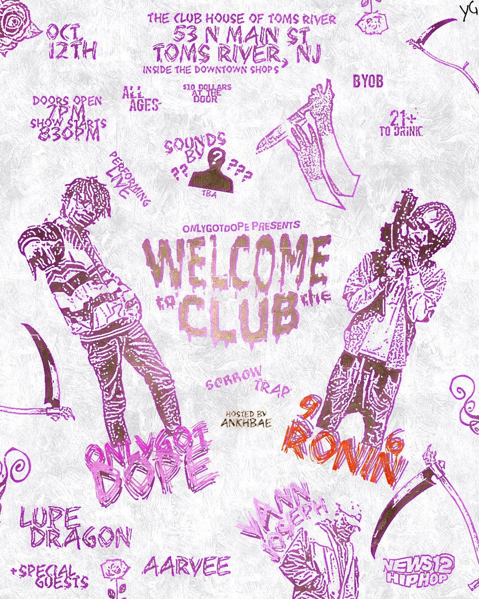 ONLYGOTDOPE's tweet photo. Saturday (10/12)
@OnlyGotDope presents
#WelcomeToTheClub
(7pm)
$10 @ Door
BYOB/ ALL AGES// 21+ TO DRINK
Inside The Downtown Shops @ 53 Main, 53 N Main St, #TomsRiverNJ 08753 #TheClubHouseOfTomsRiver 📍
Hosted by
@AnkhBae
Performances by
@96RONIN
@lupedragon
#AARVEE
& More https://t.co/zyyR0kgcGT