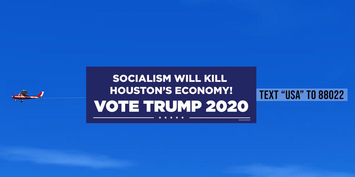 Socialism will kill Houston's economy Vote Trump 2020 banner flying over #DemDebate