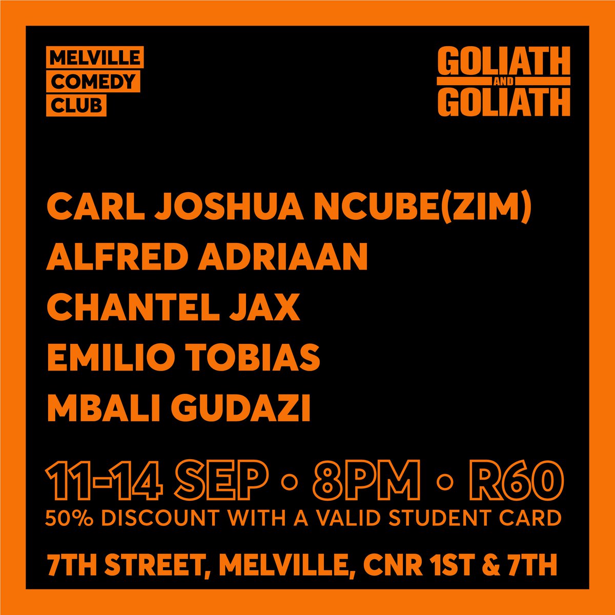 Bring your friends and pull through this weekend for a laugh!
<a href="/CarlJoshuaNcube/">carl joshua ncube</a> , <a href="/alfredadriaan/">Alfred Adriaan</a>, Chantal Jax Venter, <a href="/EmilioTobias_/">Emilio Tobias</a> and Mbali Gudazi.
Tickets available ONLINE: goliathandgoliath.com/site/
AND at the door for only R60! 50% discount for students with a valid student ID