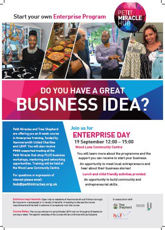 PetitMiracleHub's tweet photo. Great Enterprise Event, 19 Sep, at Wood Lane Community Centre. If you have a business idea and are @LBHF resident, this is for you! We'll be introducing our free #Enterprise training & programme -T&C apply #PMHub #LondonW12 #SmallBiz #BeEntrepreneurial #LocalEntrepreneur https://t.co/lgIo1Af0Zn