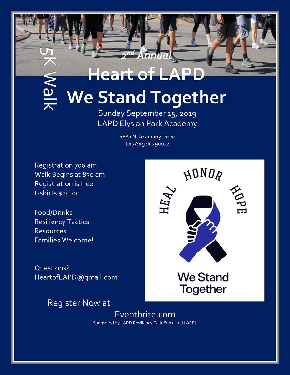 Join us this Sunday, September 15, for the Annual Heart of #LAPD 5K/Walk for Suicide Awareness and Prevention. The walk is FREE, and shirts will be on sale to benefit the LAPD Family Support Group. eventbrite.com/e/2019-2nd-ann…