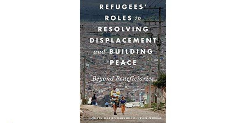 Lerrning's tweet photo. Book launch on #Refugees Roles in Resolving #Displacement and Building #Peace participation @RefugeeHub on 26 September in partnership with @Lerrning. Details here: https://t.co/i2Oyjeoy78 @GUPress @uOttawa @cu_research @AlioMustafa @muznadureid https://t.co/9FzrqKNzca