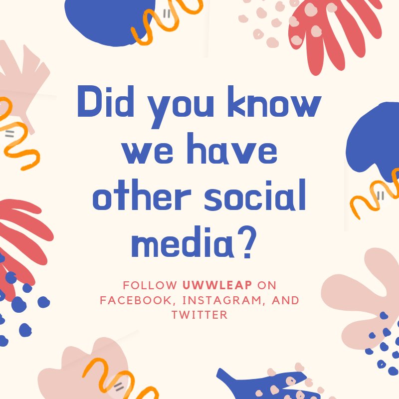 UWWLEAP's tweet image. Check out our other social media!