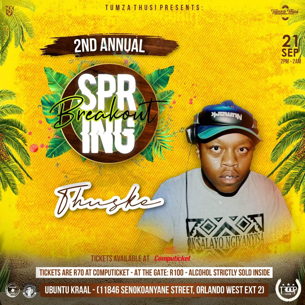 Tumza_Thusi's tweet photo. Catch Thuske On The Decks At #SpringBreakout2_0 🔥🔥🔥 Are You Feeling The Heat..? 🙆‍♂️ Kuzoshuba.. 💃🕺🎉 Get Your Tickets Ey.. 💯💯

#2ndAnnualSpringBreakout21Sep19 https://t.co/yEEOfrwY5i