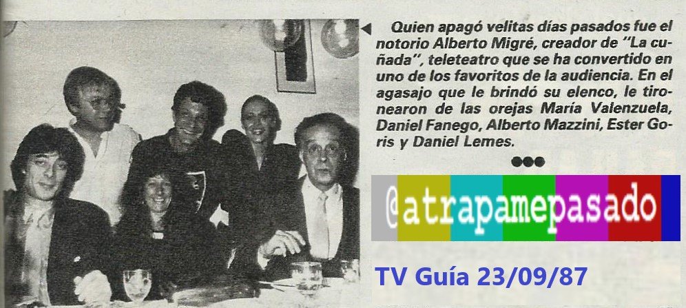 atrapamepasado's tweet photo. #Hace88años nacía en #BuenosAires el más grande entre los grandes: #AlbertoMigré. Lo recordamos con esta noticia de #TVGuía, en ocasión de un cumpleaños suyo pero #de1987, celebrando también el éxito de una de sus obras: #LaCuñada. https://t.co/FlX3q95t7C