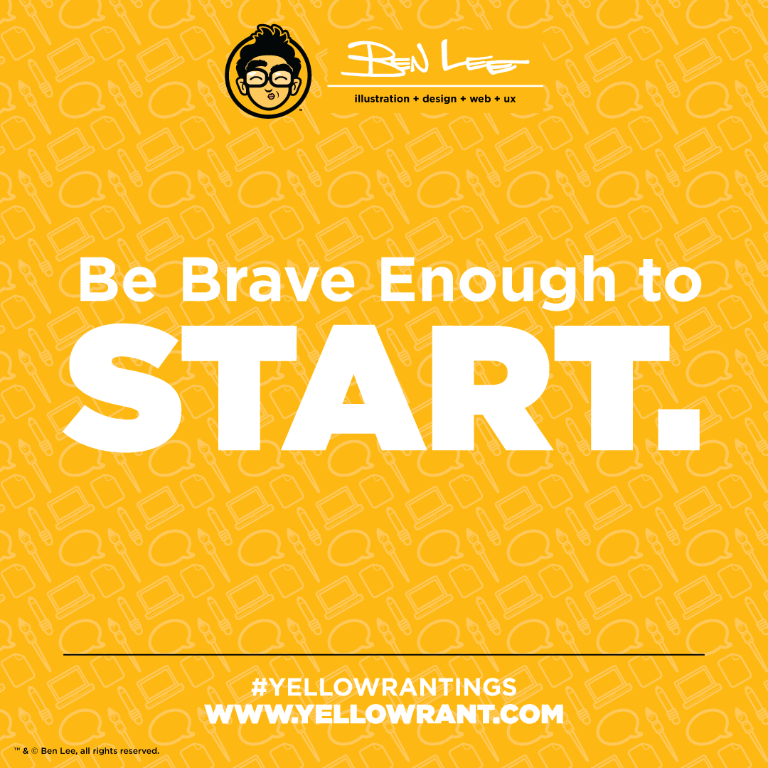 blee412's tweet photo. Be brave enough to start!
.
.
.
#yellowrantings #FreelanceLife #solopreneur #KCSourcelink #CreativeCommunity https://t.co/ynssPKExN0